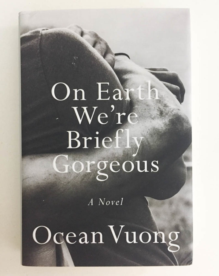 BoxWalla Books June 2019 - On Earth We're Briefly Gorgeous by Ocean Vuong (Hardcover) Frontside Top